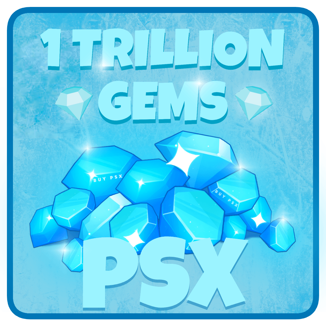 1 Trillion Gems - BuyPSX
